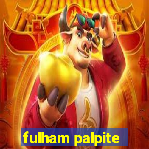 fulham palpite