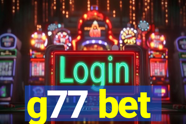 g77 bet