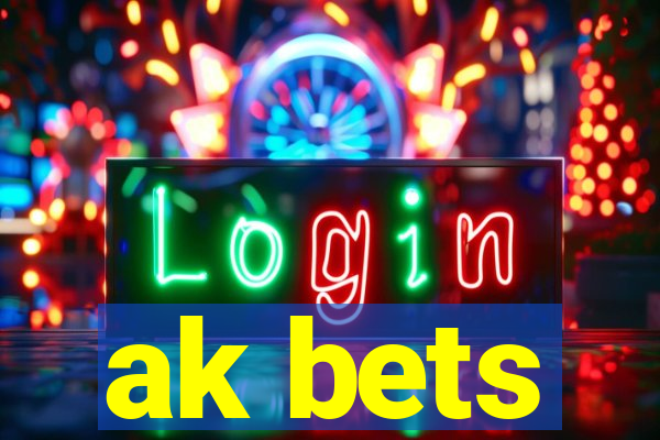 ak bets