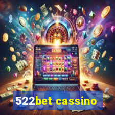 522bet cassino