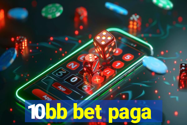 10bb bet paga