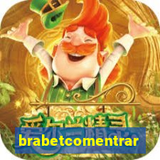 brabetcomentrar