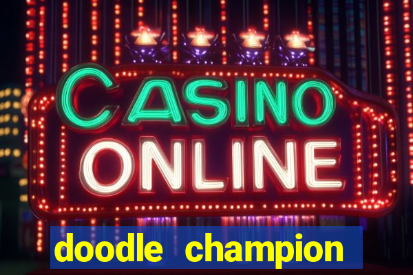 doodle champion island games
