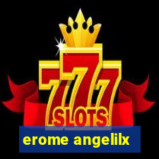 erome angelilx