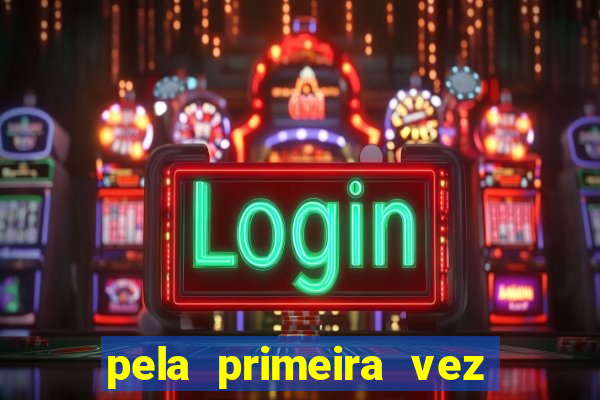 pela primeira vez livro gestor pdf