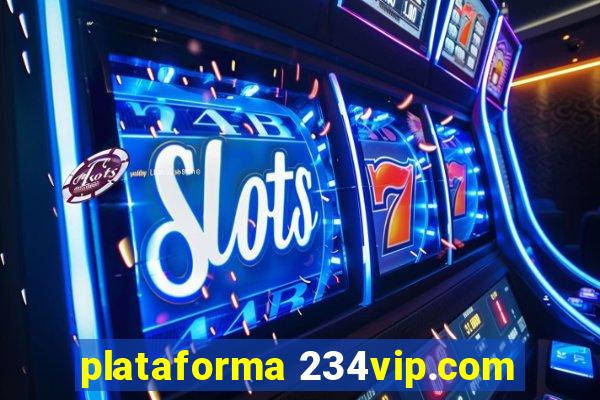 plataforma 234vip.com