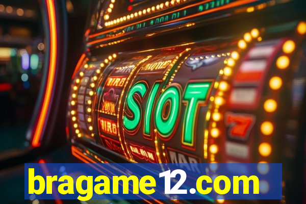 bragame12.com