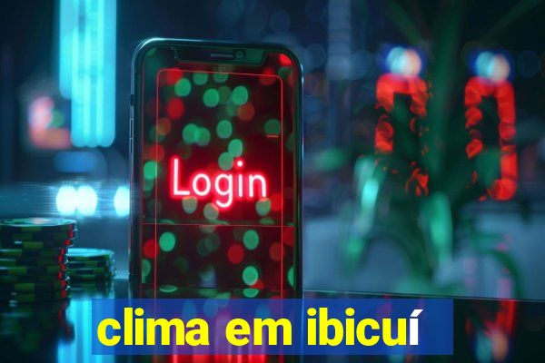 clima em ibicuí