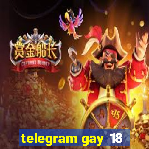 telegram gay 18