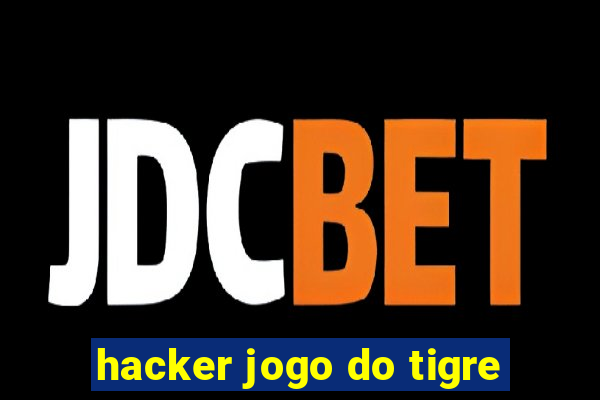 hacker jogo do tigre