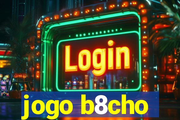 jogo b8cho