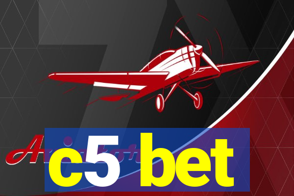 c5 bet