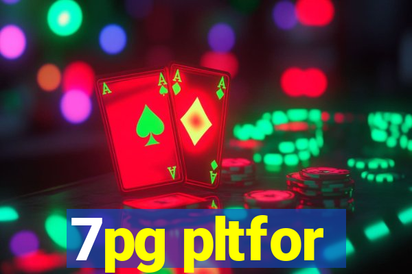 7pg pltfor
