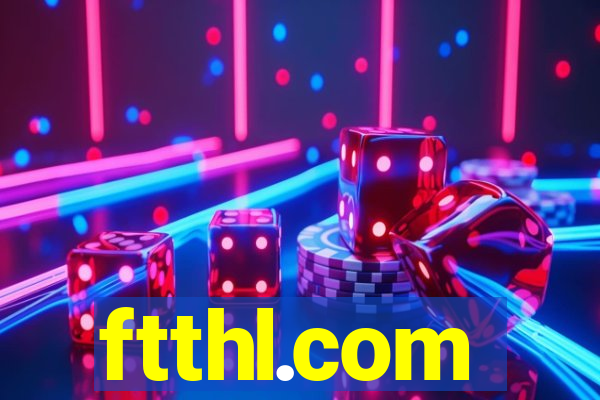 ftthl.com