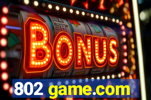 802 game.com