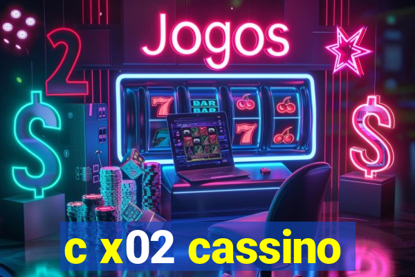 c x02 cassino