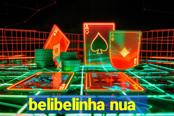 belibelinha nua