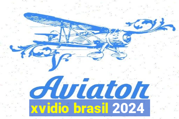 xvidio brasil 2024