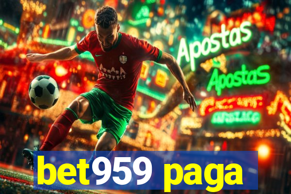 bet959 paga