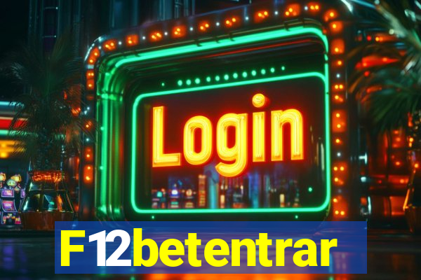 F12betentrar