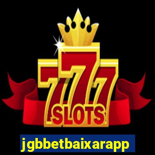 jgbbetbaixarapp