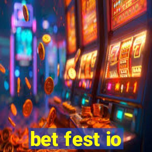 bet fest io