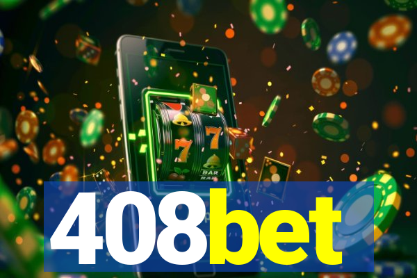 408bet
