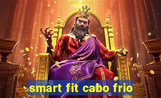 smart fit cabo frio