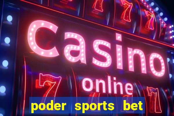 poder sports bet é confiável