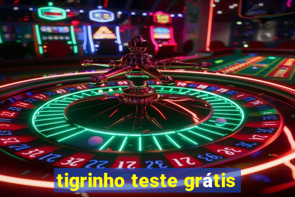 tigrinho teste grátis