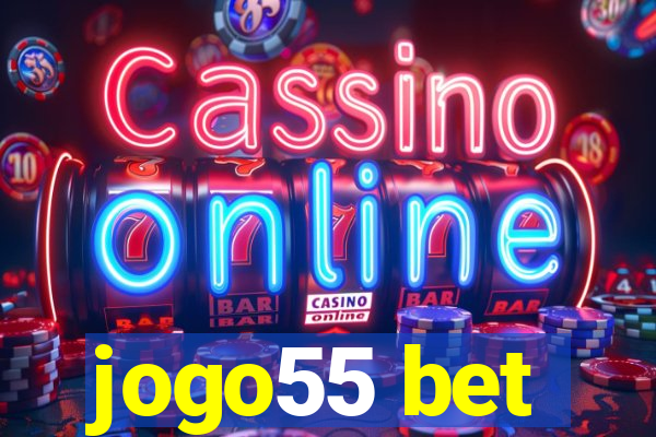 jogo55 bet