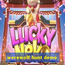 werewolf hunt demo