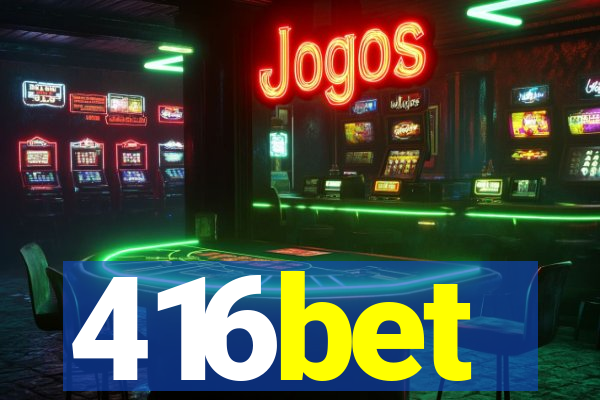 416bet