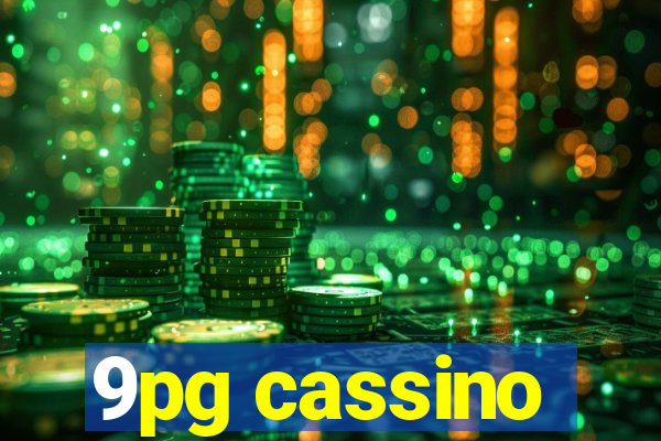 9pg cassino