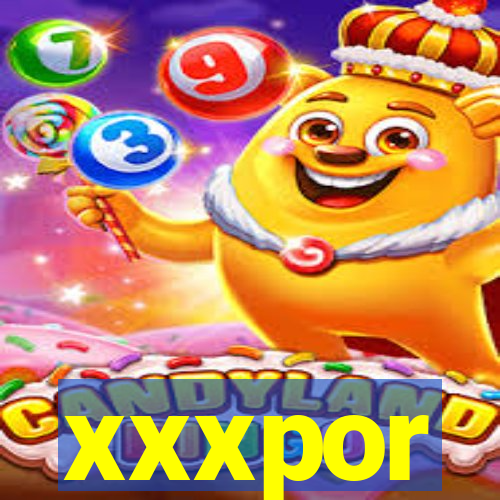 xxxpor
