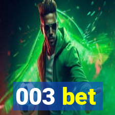003 bet