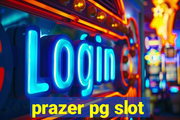 prazer pg slot