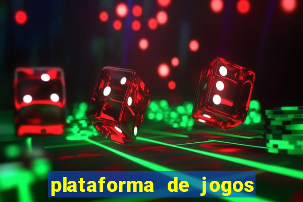 plataforma de jogos para ganhar dinheiro cassino