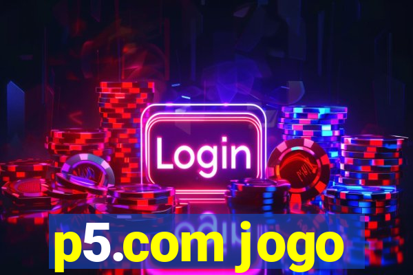 p5.com jogo