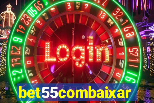 bet55combaixar