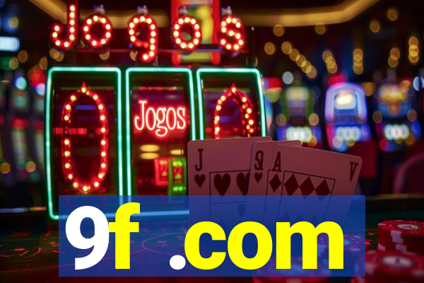 9f .com