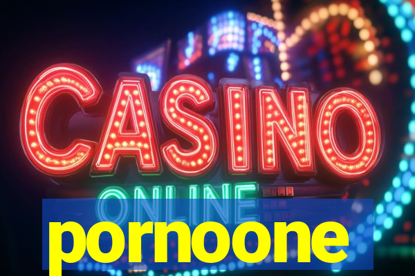 pornoone