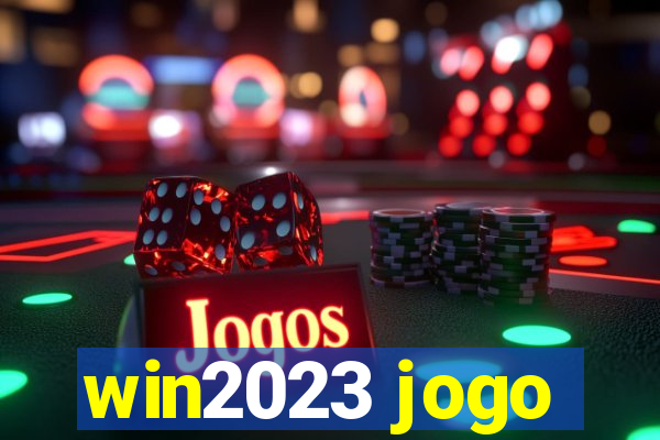 win2023 jogo