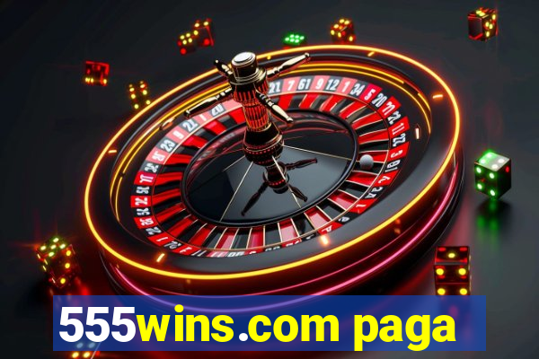 555wins.com paga