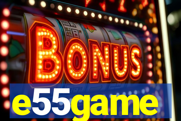 e55game