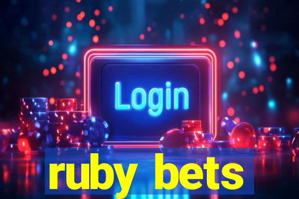 ruby bets