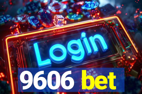 9606 bet
