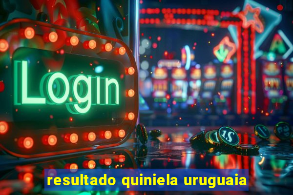 resultado quiniela uruguaia