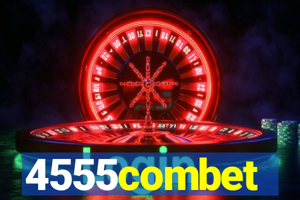4555combet