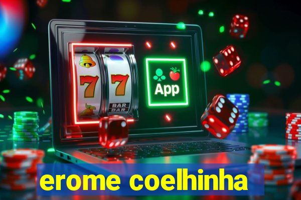 erome coelhinha